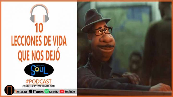 Soul: 10 Lecciones De Vida Que Nos Dejó| Episodio 105