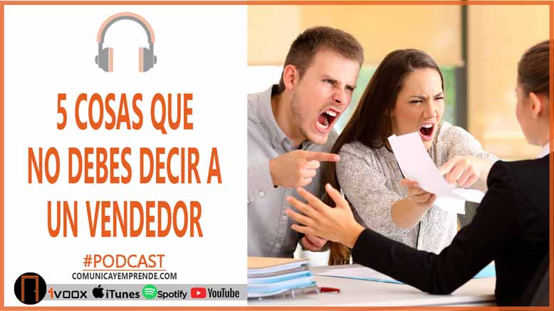5 Cosas Que No Debes Decir A Un Vendedor| Episodio 107