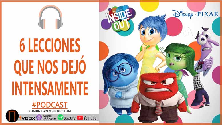 6 Lecciones de Vida que nos dejó Intensamente de Pixar | Episodio 37