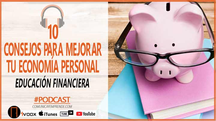 Cómo mejorar la economía personal: 10 tareas | Comunica y Emprende
