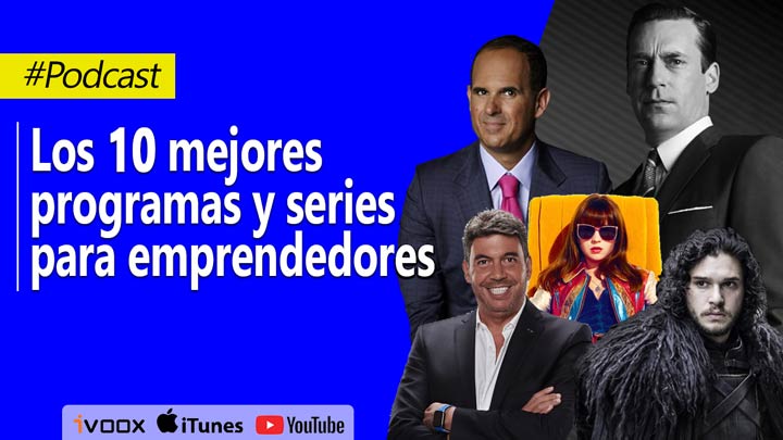 Los 10 mejores programas y series de tv para emprendedores : Lo que todo emprendedor necesita ver |Episodio 18