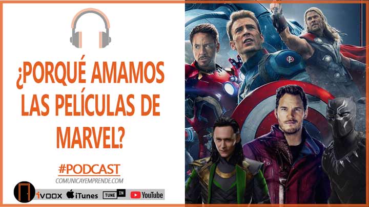 ¿Porqué Amamos Las Películas De Marvel? 6 Razones Para Ver El Universo De Marvel | Episodio 45