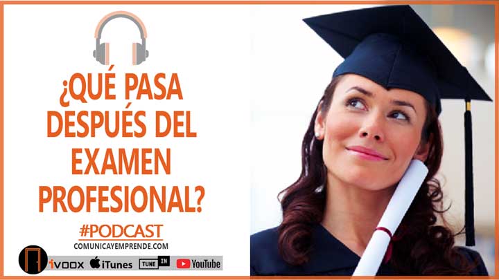¿Qué pasa después del Examen Profesional? | Episodio 74