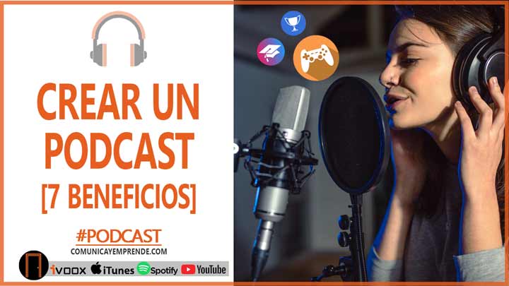¿Qué Es Un Podcast? | 7 Beneficios De Crear Un Podcast | Episodio 85